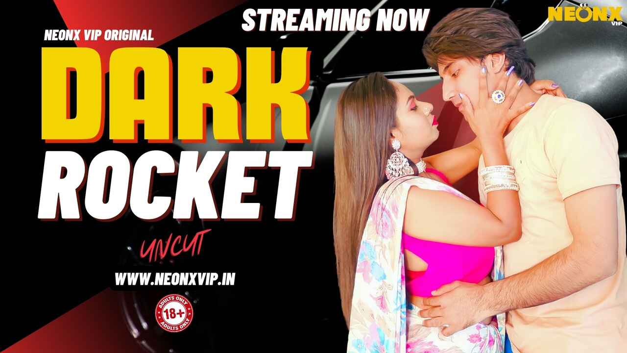 Dark Rocket 2024 Neonx Originals Hindi Uncut XXX Video