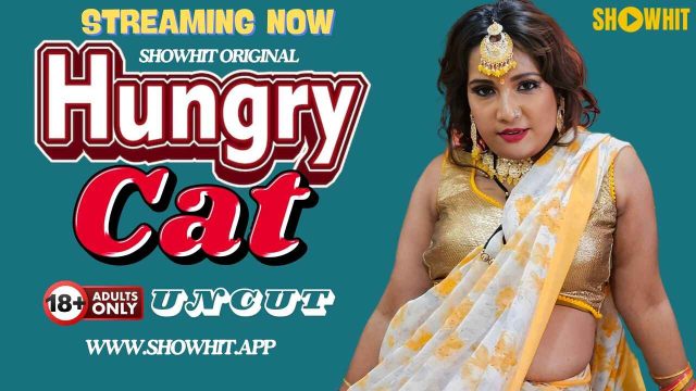 Hungry Cat 2024 Show Hit Originals Hindi Uncut XXX Video