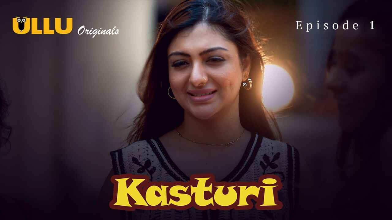 Kasturi 2024 Ullu Originals Hindi XXX Web Series Episode 1
