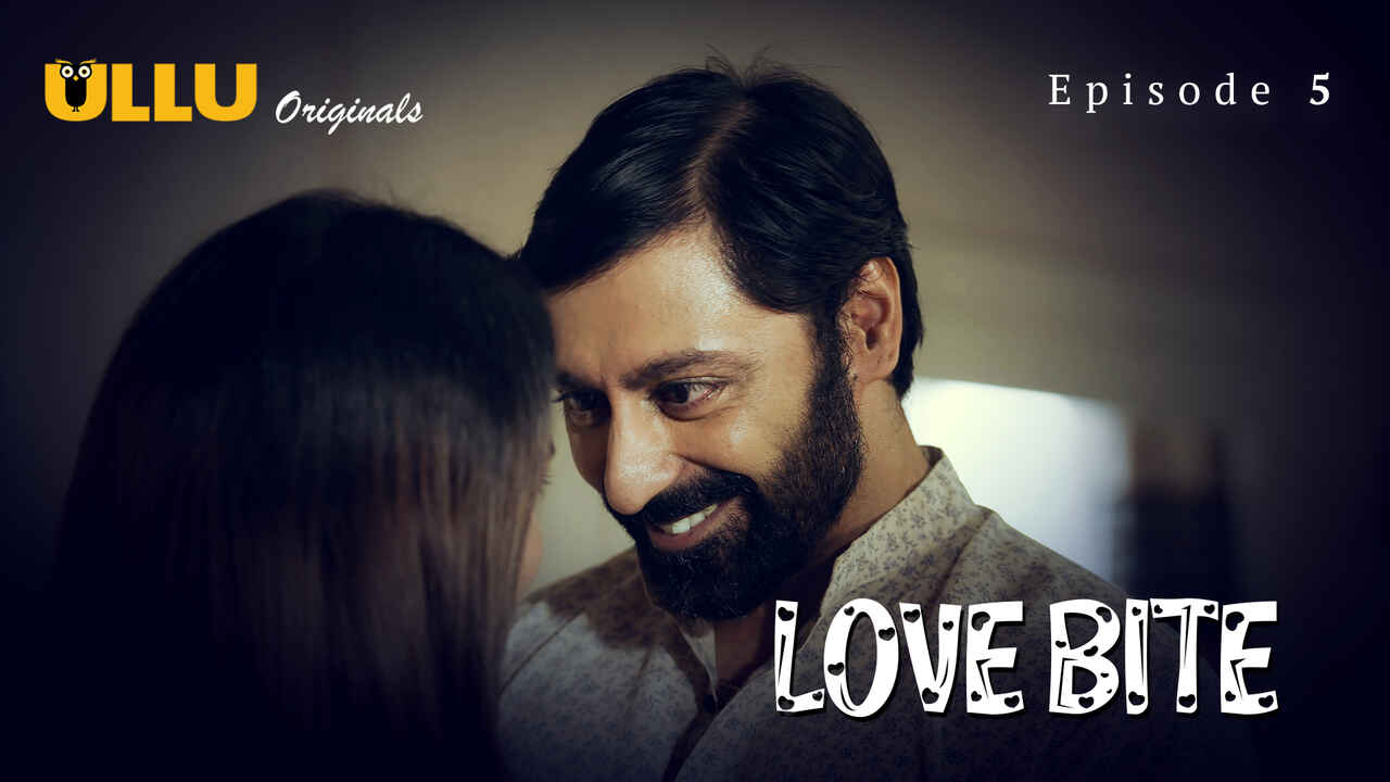 Love Bite 2024 Ullu Originals Hindi XXX Web Series Ep 5