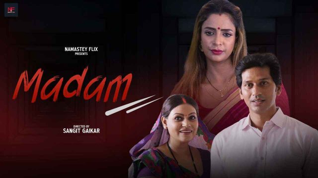 Madam 2024 Namasteyflix Hindi XXX Short Film