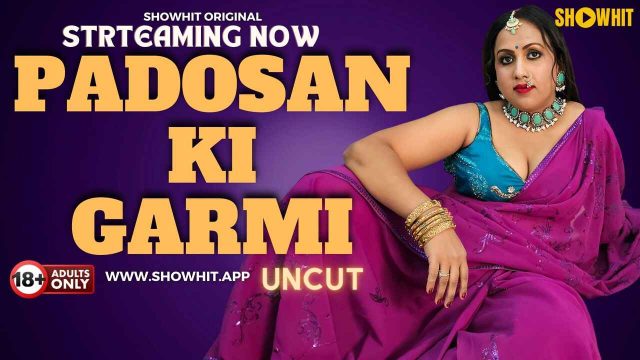Padosan Ki Garmi 2024 ShowHit Originals Hindi Uncut XXX Video