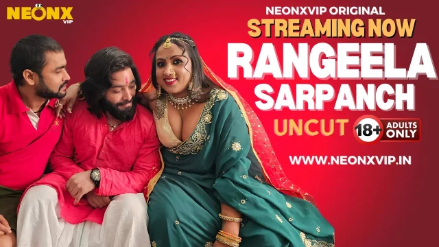 Rangeela Sarpanch 2024 Neonx Vip Hindi Uncut XXX Video